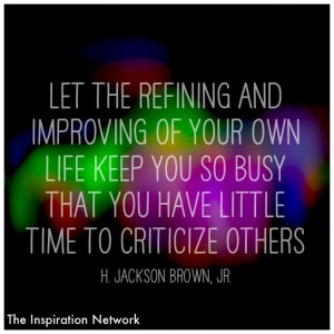 ... have little time to criticize others.