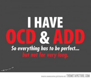 OCD & ADD