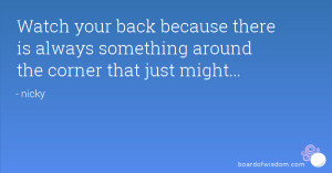 Watch Your Back Quotes