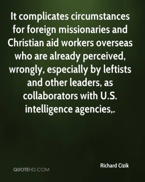 complicates circumstances for foreign missionaries and Christian aid ...