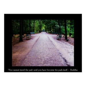 Buddha QUOTE You cannot travel the path..... Poster