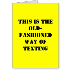 Funny Birthday Card - Old Fashioned Texting