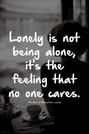 Lonely Is Not being Alone Its