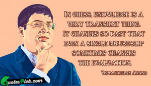 In Chess Knowledge Is Very Quote by Viswanathan Anand @ Quotespick.com