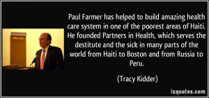 the world from Haiti to Boston and from Russia to Peru. - Tracy Kidder ...