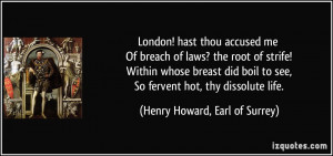 London Hast Thou Accused Me Of Breach Laws The Root Strife
