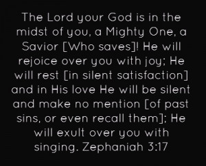 Zephaniah 3:17 my favorite verse of all time