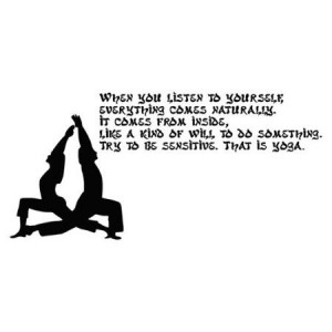 Yoga Quote 'When You Listen...' Black Vinyl Wall Decal Sticker