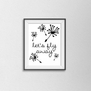 Let's Fly Away. Black and White Typography Print. Minimalist Quote ...