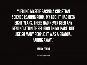 quote-Henry-Fonda-i-found-myself-facing-a-christian-science-85690.png