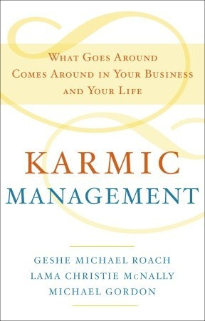 Karmic Management: The Secret Laws of Karma that will Create Success ...