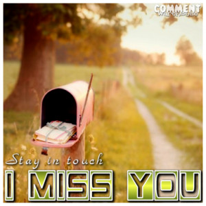 Image Quotes an… Miss You Graphi… stay in touch i…