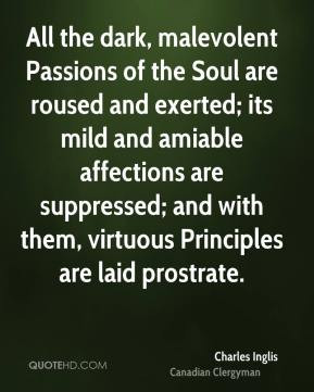 ... amiable affections are suppressed; and with them, virtuous Principles