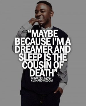 Kendrick Lamar Best Quotes – 16 photos