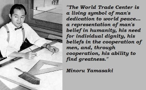 Minoru yamasaki quotes 2