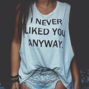 quote on it words white t-shirt tank top cute pretty swag girl hipster ...