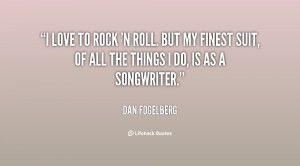 quote-Dan-Fogelberg-i-love-to-rock-n-roll-but-85544.png