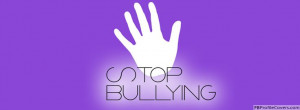 Stop Bullying Bullying has no place in life!! If someone is a bully ...