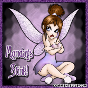 Mondays Stink Mondays stink fairy picture