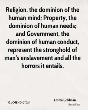 Religion, the dominion of the human mind; Property, the dominion of ...