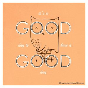It’s a good day to have a good day on Flickr.Doodle Everyday ...
