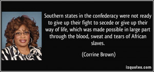 Southern states in the confederacy were not ready to give up their ...