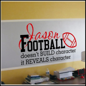 Football Reveals Character Wall Words Quote