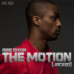 Drake The Motion Quotes Ocad's arie dixon motion