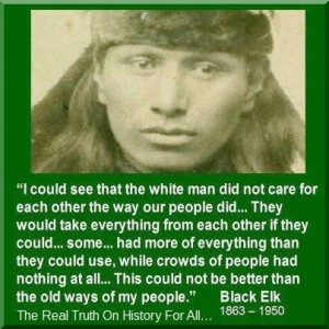 Famous Native American Quotes | Quote ~ Black Elk 1863 - 1950 was a ...
