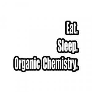 funny organic chemistry quotes