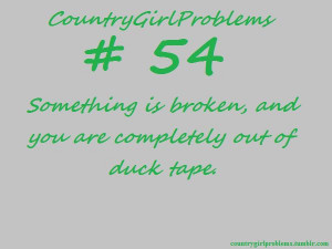 Found on countrygirlproblems.tumblr.com