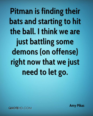 Pitman is finding their bats and starting to hit the ball. I think we ...