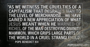 as-we-witness-the-cruelties-of-a-capitalism-that-degrades-pope ...