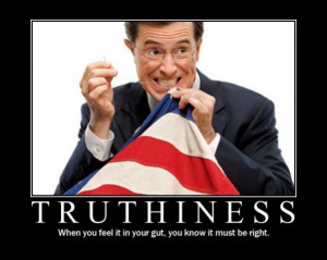 Truthiness is a quality characterizing a 