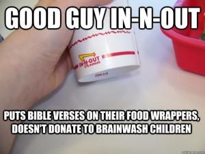 Good Guy In-n-out Puts bible verses on their food wrappers, doesn't ...