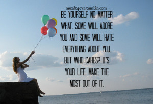 accept, adore, be you, hate, inspiration, life, motivation, quote