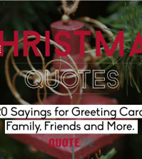 Christmas Quotes: 20 Sayings for Greeting Cards, Family, Friends and ...