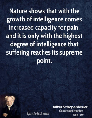 that with the growth of intelligence comes increased capacity for pain ...