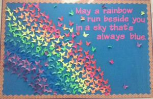 Butterfly rainbow bulletin board that I made for my daughter's teacher ...