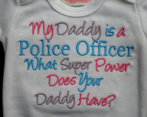 Police Officer Baby Girl Clothes Embroidered with My Daddy Is a Police ...