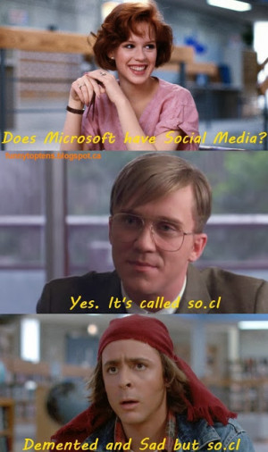 Demented and Sad but So.cl Breakfast Club Microsoft