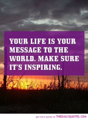 your-life-is-your-message-world-quotes-sayings-pictures.jpg
