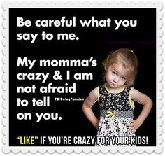 Sure am! Don't mess with my kids :)