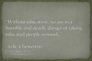 Quotes education. “Without education, we are in a horrible and ...