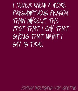 Presumptuous Quotes