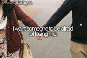 afraid, cute, loosing, love, pretty, quote, quotes, wanting someone