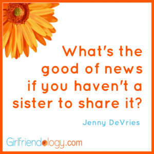 Girlfriendology-sister-quote-friendship-quote.jpg