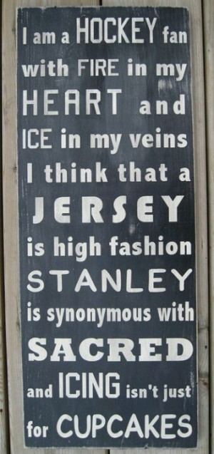 Awesome…this is for my friends who are Hockey Moms...