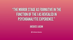 The Mirror Stage as formative in the function of the I as revealed in ...