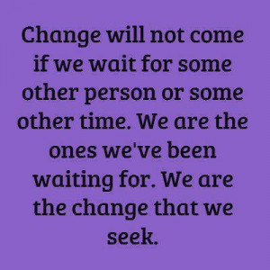 Quote about changing ones self.